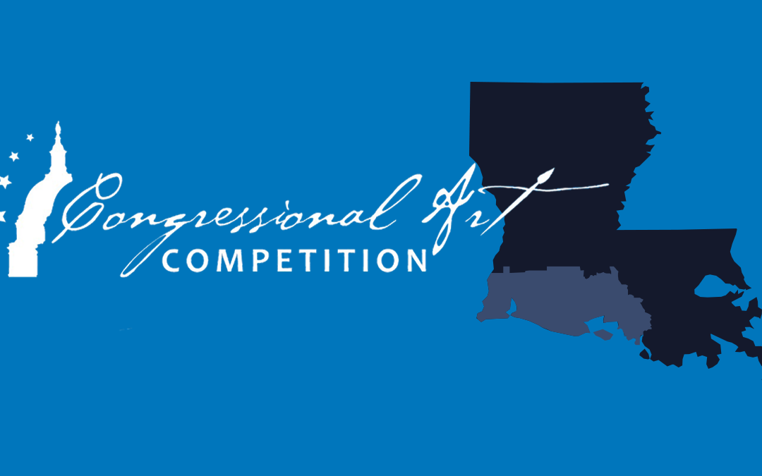 2019 Congressional Art Competition Underway for Louisiana’s 3rd District